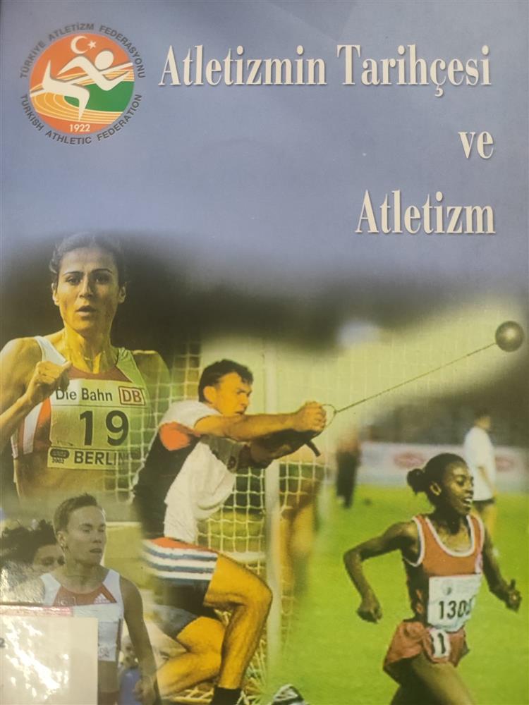 Atletizmin Tarihçesi ve Atletizm