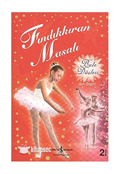 Bale düşleri : fındıkkıran masalı