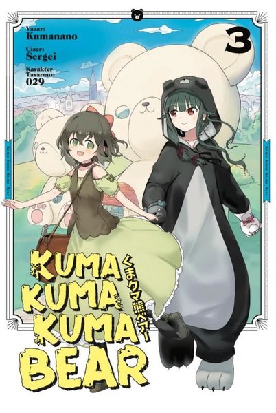 Kuma Kuma Bear : Cilt 3