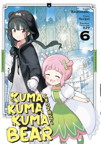 Kuma Kuma Bear : Cilt 6