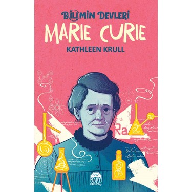 Bilimin Devleri: Marie Curıe